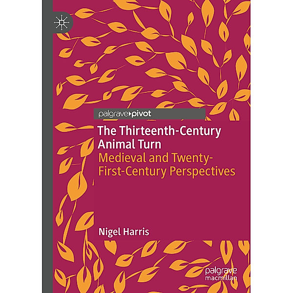 The Thirteenth-Century Animal Turn, Nigel Harris