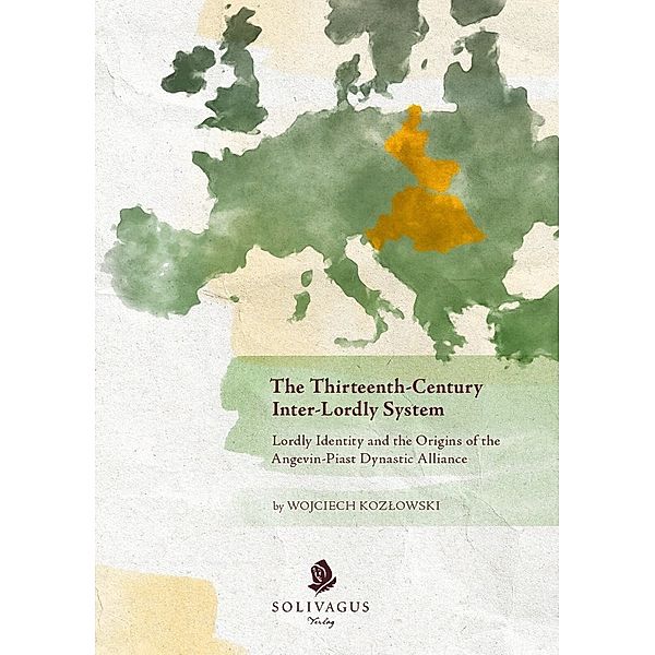The Thirteenth-Century Inter-Lordly System., Wojciech Kozlowski