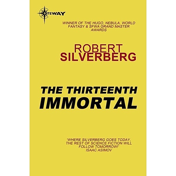 The Thirteenth Immortal, Robert Silverberg