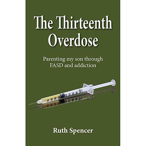 The Thirteenth Overdose, Ruth Spencer