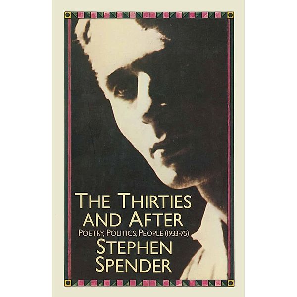 The Thirties and After, Stephen Spender