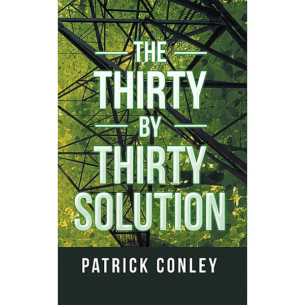 The Thirty by Thirty Solution, Patrick Conley