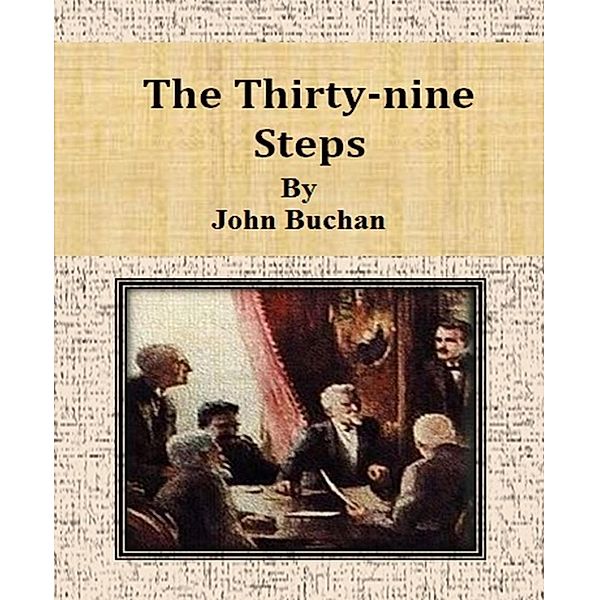 The Thirty-nine Steps, John Buchan