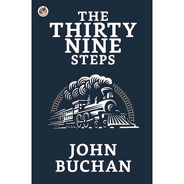 The Thirty Nine Steps / True Sign Publishing House, John Buchan