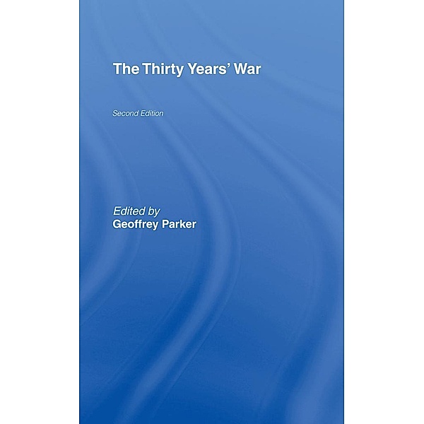 The Thirty Years' War, Geoffrey Parker