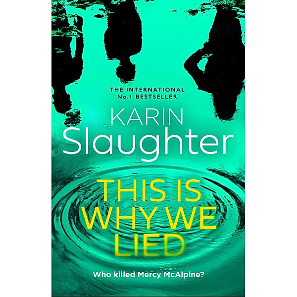 The This is Why We Lied, Karin Slaughter