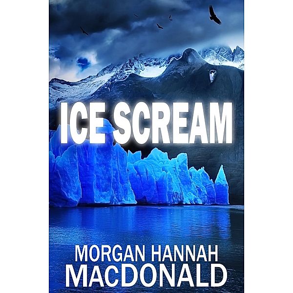 The Thomas Family: Ice Scream (The Thomas Family, #4), Morgan Hannah MacDonald