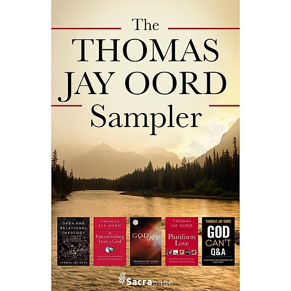 The Thomas Jay Oord Sampler, Thomas Jay Oord