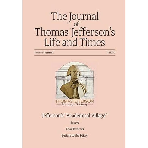 The Thomas Jefferson Heritage Society: The Journal of Thomas Jefferson's Life and Times