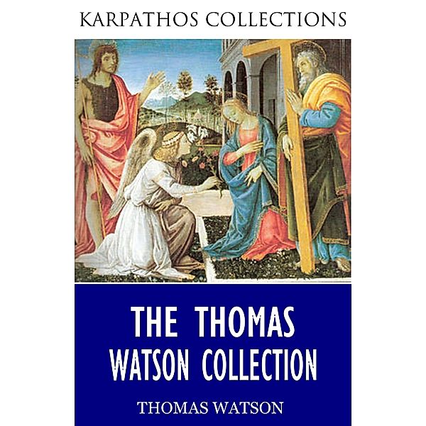 The Thomas Watson Collection, Thomas Watson