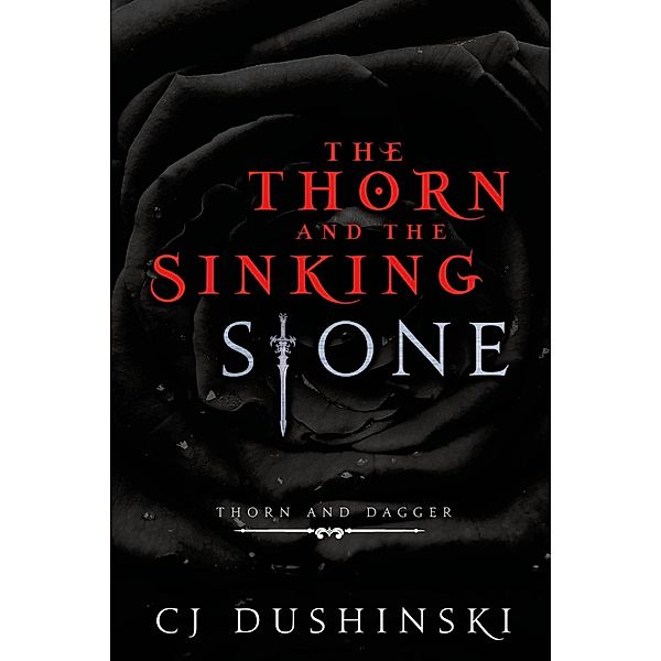 The Thorn and the Sinking Stone, Cj Dushinski