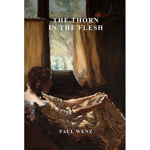 The Thorn in the Flesh, Paul Wenz