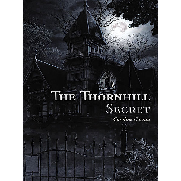 The Thornhill Secret, Caroline Curran