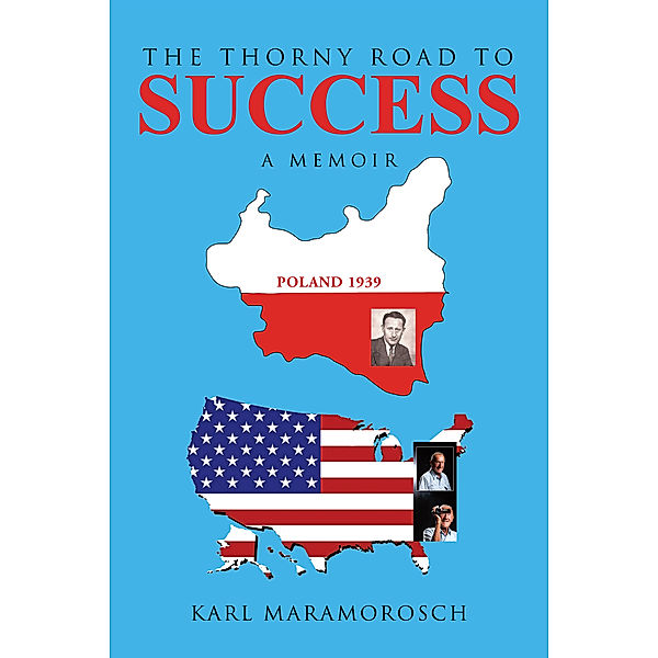 The Thorny Road to Success, Karl Maramorosch