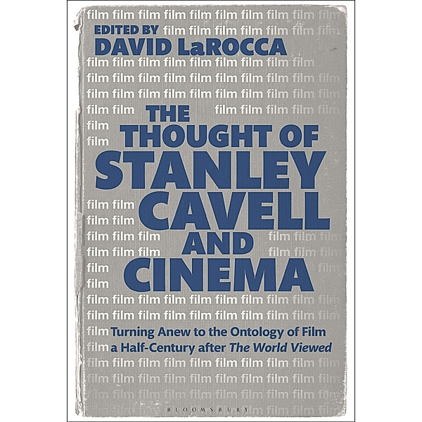 The Thought of Stanley Cavell and Cinema