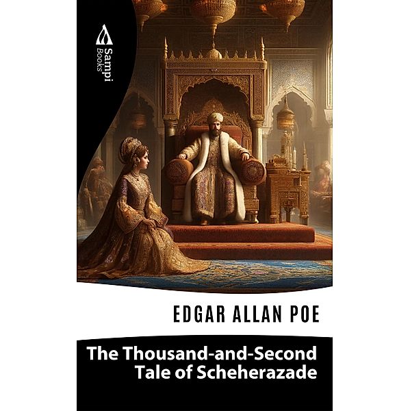 The Thousand-and-Second Tale of Scheherazade, Edgar Allan Poe
