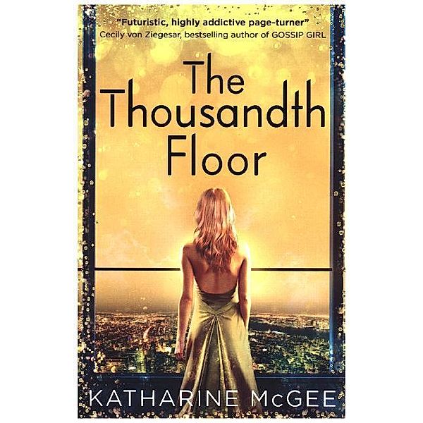 The Thousandth Floor / Book 1, Katharine McGee