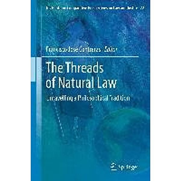 The Threads of Natural Law / Ius Gentium: Comparative Perspectives on Law and Justice Bd.22