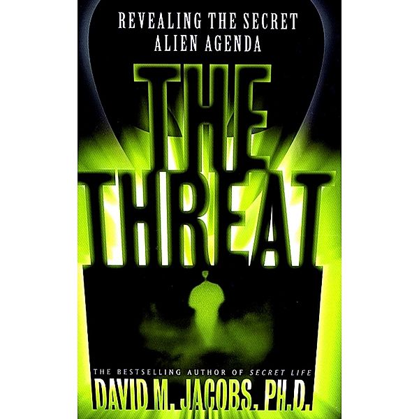 The Threat, David M. Jacobs