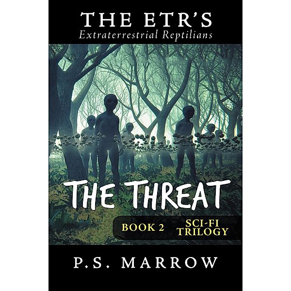 The Threat, P. S. Marrow