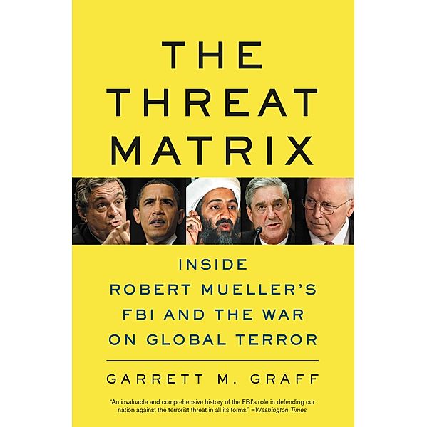 The Threat Matrix, Garrett M. Graff