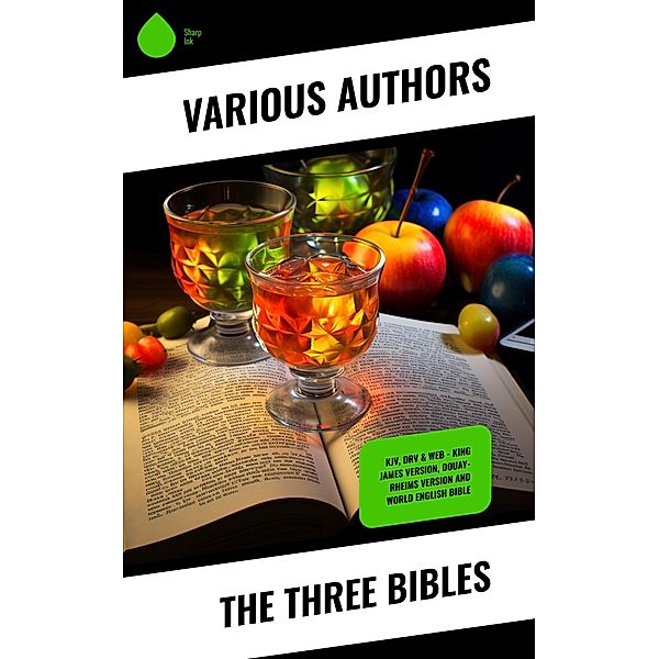 The Three Bibles, Various Authors