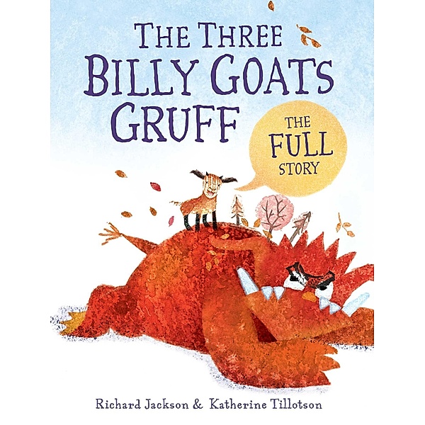 The Three Billy Goats Gruff-the FULL Story, Richard Jackson
