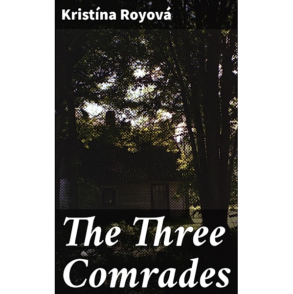 The Three Comrades, Kristína Royová