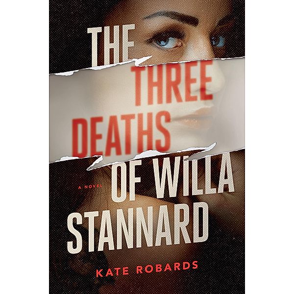 The Three Deaths of Willa Stannard, Kate Robards