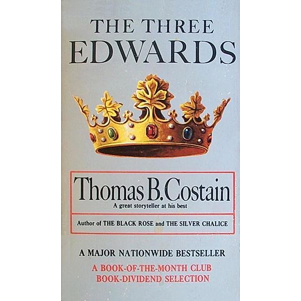 The Three Edwards, Thomas B. Costain