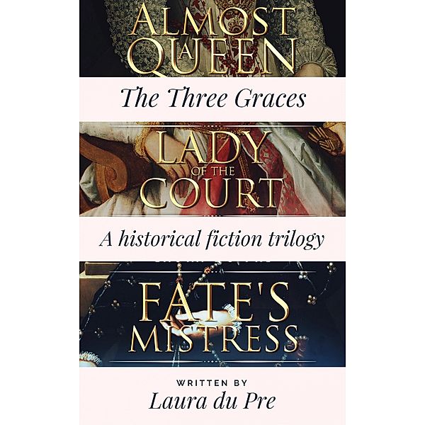 The Three Graces Collection / The Three Graces Series, Laura Du Pre
