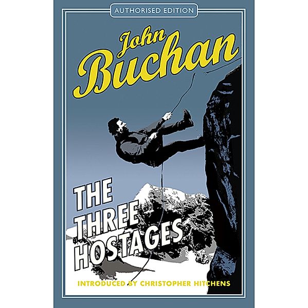 The Three Hostages / The Richard Hannay Adventures Bd.4, John Buchan