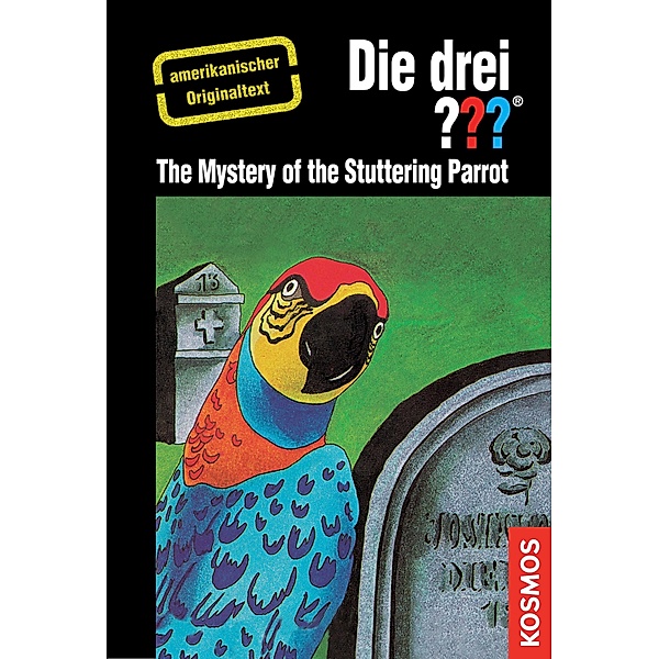The Three Investigators and the Mystery of the Stuttering Parrot / Die drei ???, Robert Arthur