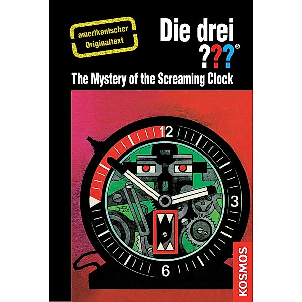 The Three Investigators and the Mystery of the Screaming Clock / Die drei ???, Robert Arthur