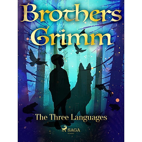 The Three Languages / Grimm's Fairy Tales Bd.33, Brothers Grimm