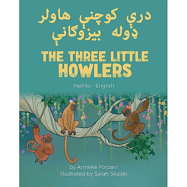 The Three Little Howlers (Pashto-English) / Language Lizard Bilingual World of Stories, Anneke Forzani