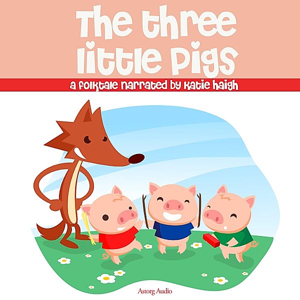 The Three Little Pigs, a fairytale, JM Gardner