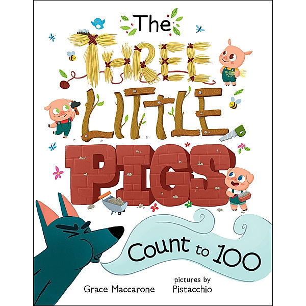 The Three Little Pigs Count to 100, Grace Maccarone