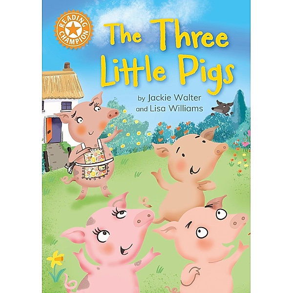 The Three Little Pigs / Reading Champion Bd.516, Jackie Walter