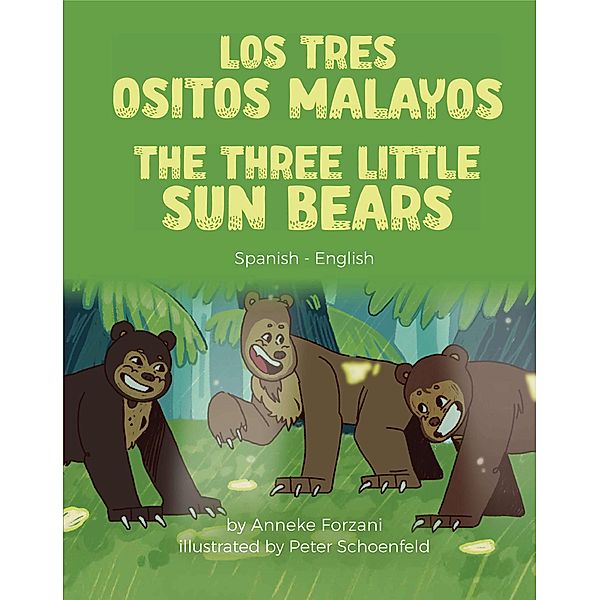 The Three Little Sun Bears (Spanish-English) / Language Lizard Bilingual World of Stories, Anneke Forzani
