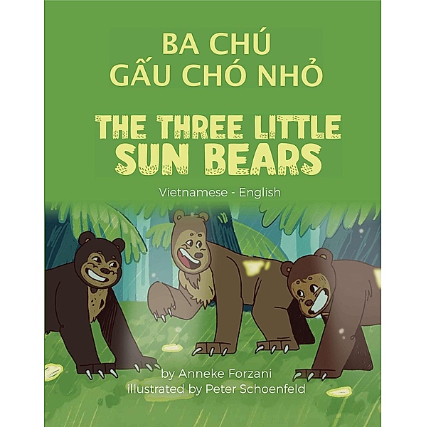 The Three Little Sun Bears (Vietnamese-English) / Language Lizard Bilingual World of Stories, Anneke Forzani