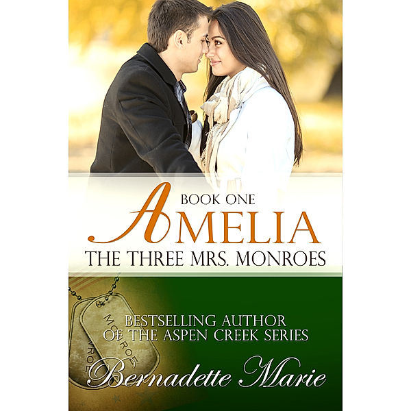 The Three Mrs. Monroes: Amelia, Bernadette Marie