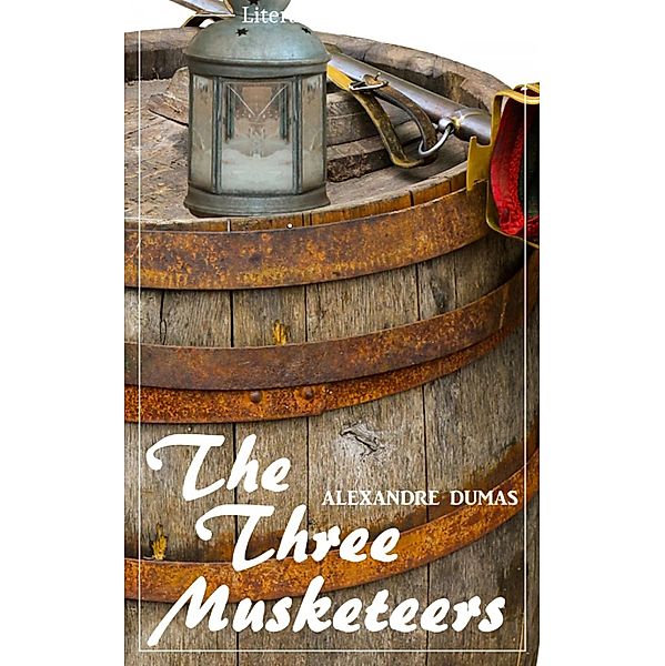 The Three Musketeers (Alexandre Dumas) (Literary Thoughts Edition), Alexandre Dumas