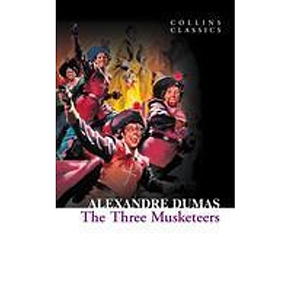 The Three Musketeers / Collins Classics, Alexandre Dumas