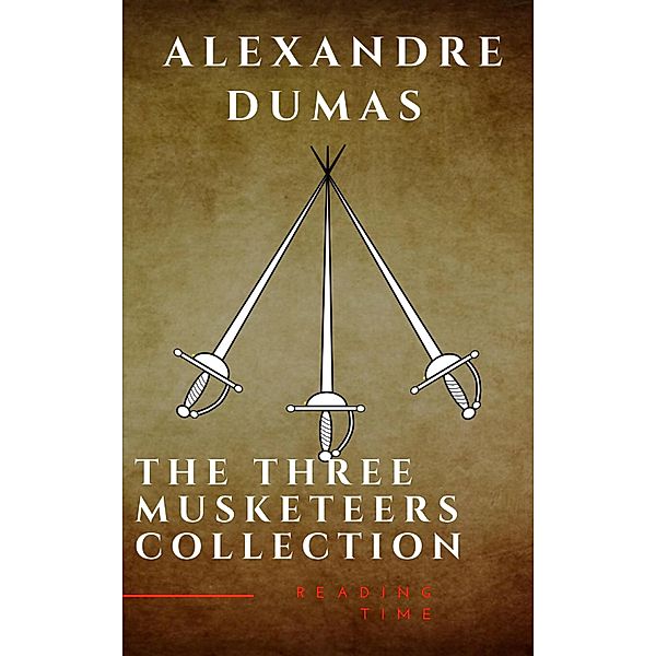 The Three Musketeers Complete Collection, Jules Verne, Reading Time