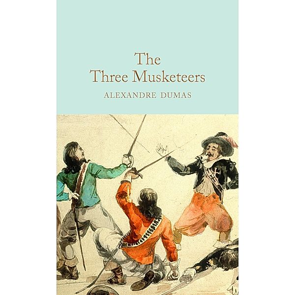 The Three Musketeers / Macmillan Collector's Library, Alexandre Dumas