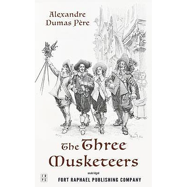 The Three Musketeers - Unabridged / The d'Artagnan Romances Bd.1, Alexandre Dumas
