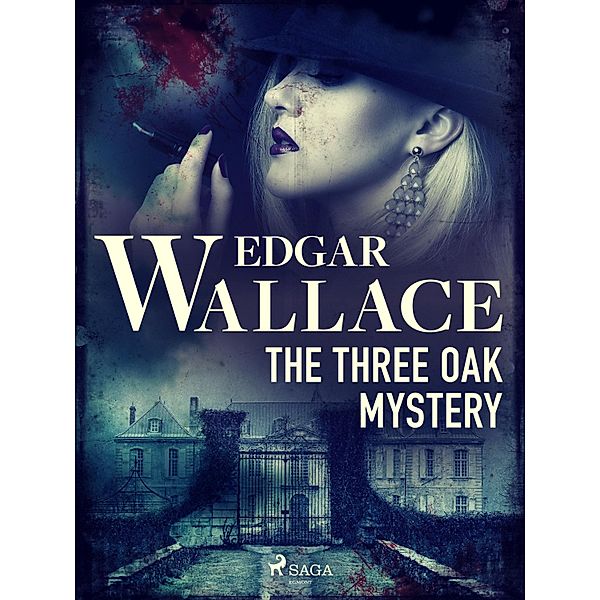 The Three Oak Mystery / Crime Classics, Edgar Wallace