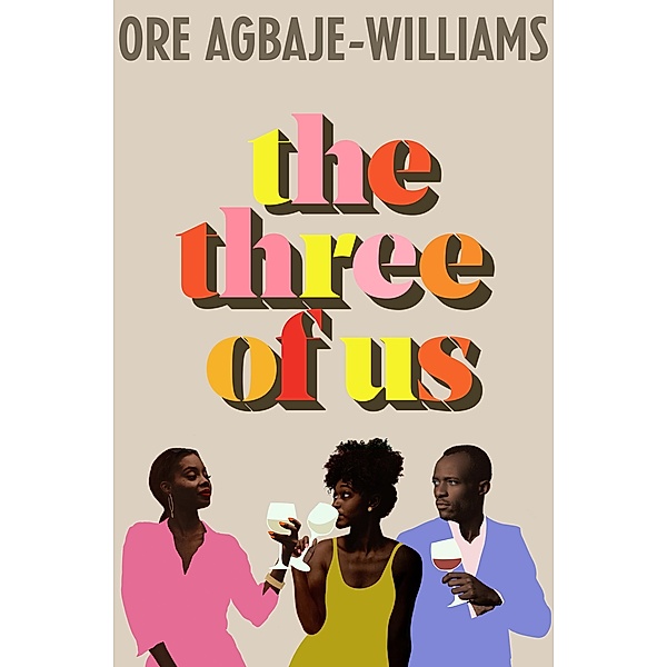 The Three of Us, Ore Agbaje-Williams