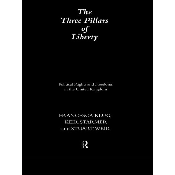 The Three Pillars of Liberty, Francesca Klug, Keir Starmer, Stuart Weir